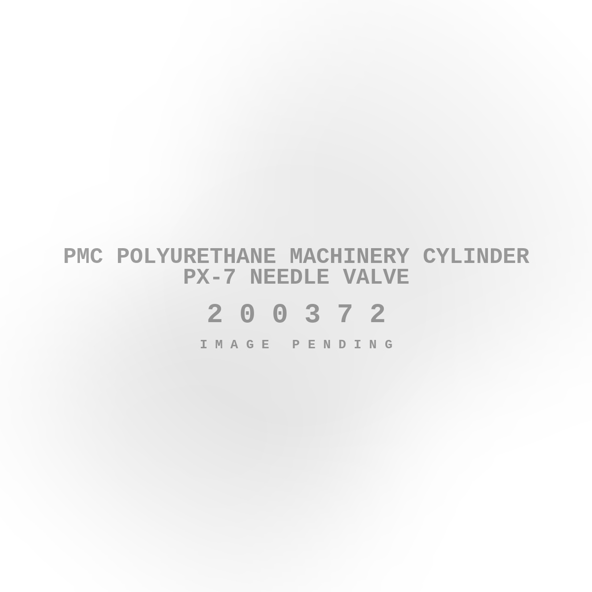 PMC Polyurethane Machinery Cylinder PX-7 Needle Valve