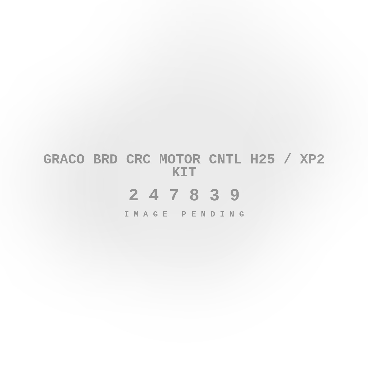 Graco Brd Crc Motor Cntl H25 / XP2 Kit
