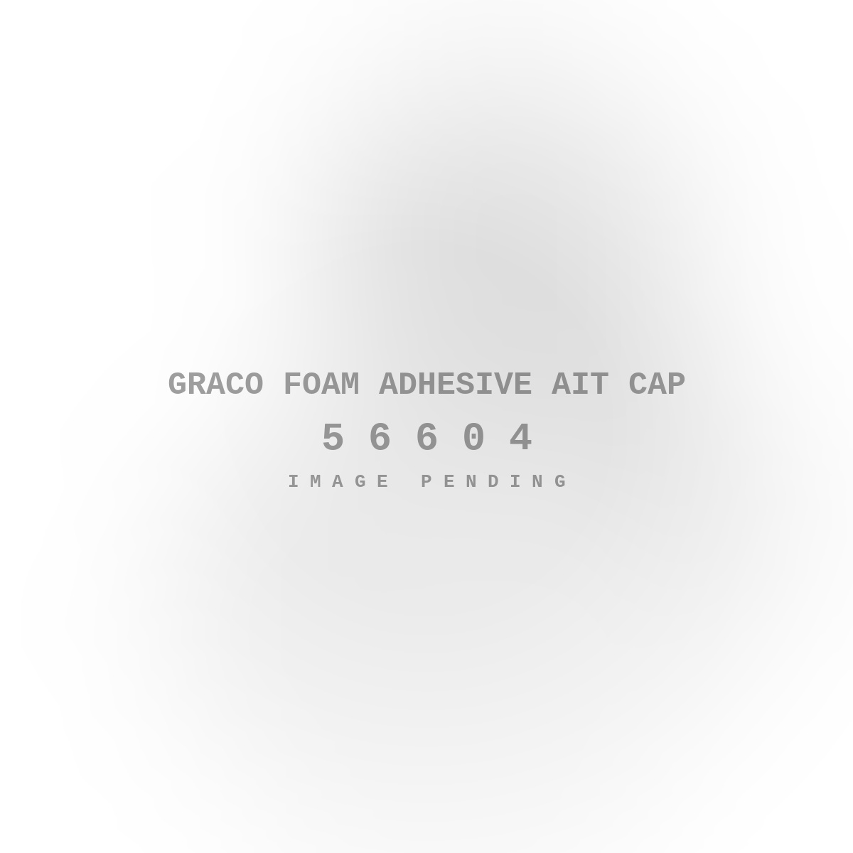 Graco Foam Adhesive Ait Cap