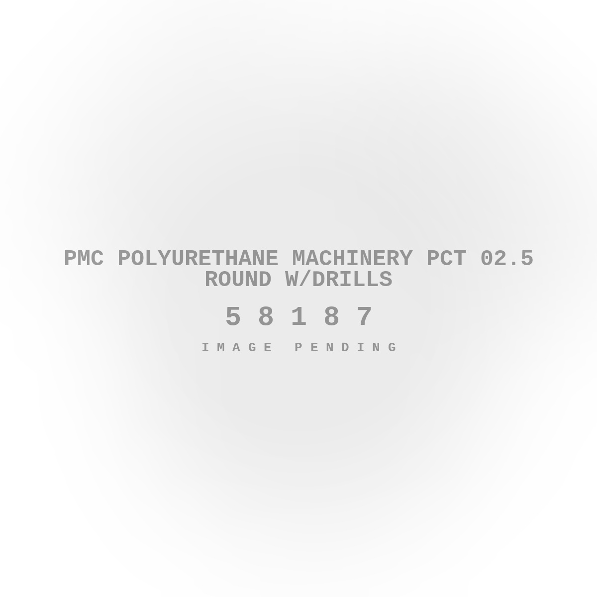 PMC Polyurethane Machinery PCT 02.5 Round w/Drills