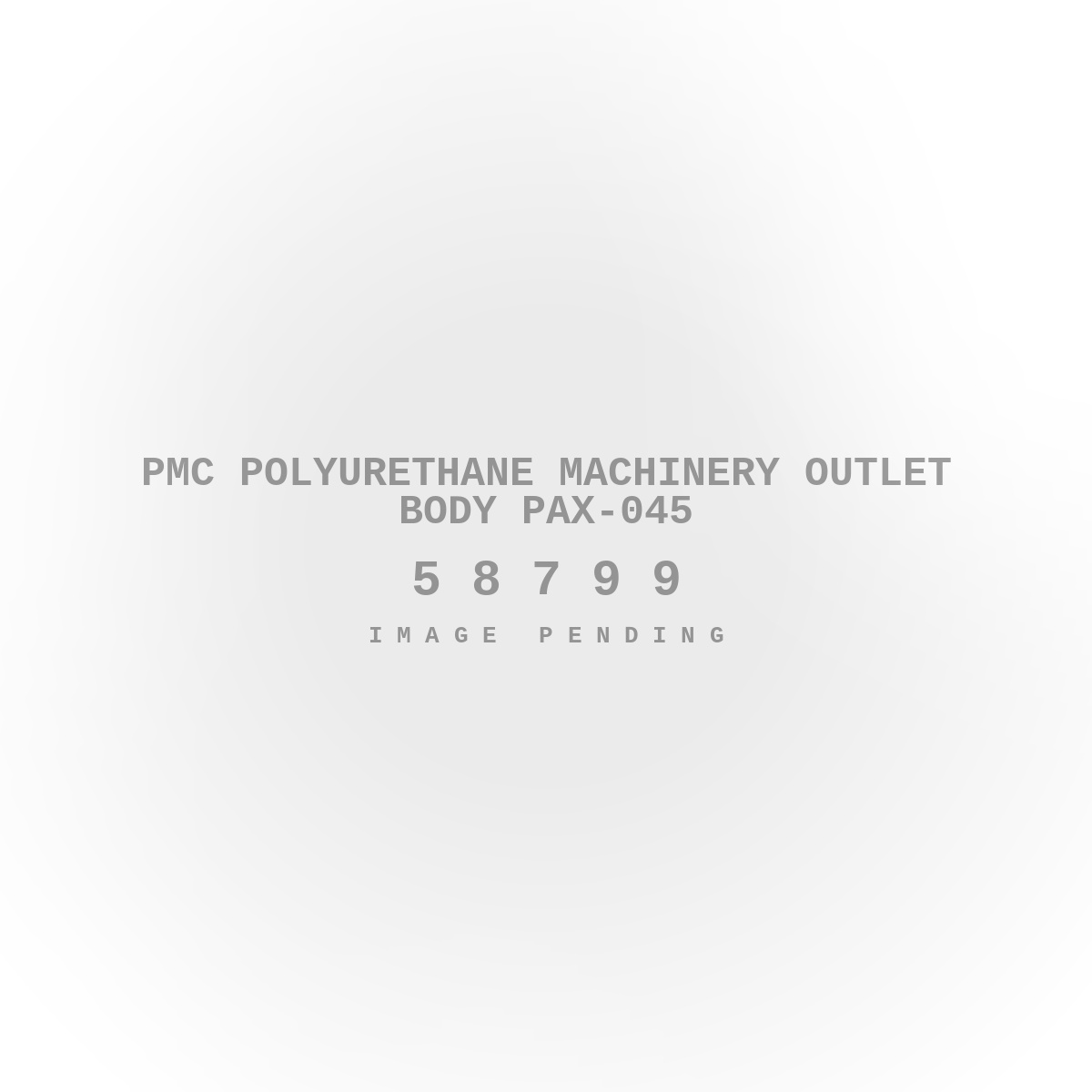 PMC Polyurethane Machinery Outlet Body PAX-045